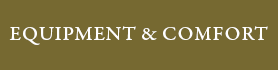 EQUIPMENT & COMFORT