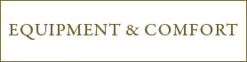 EQUIPMENT & COMFORT