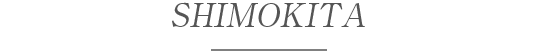 SHIMOKITA