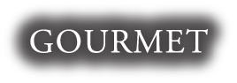 GOURMET